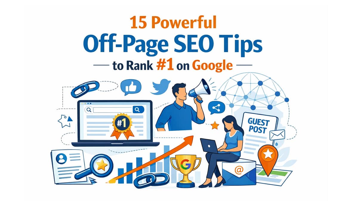 15 Powerful Off-Page SEO Tips to Rank #1 on Google